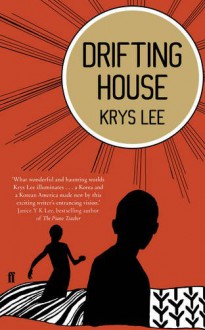 Drifting House - Krys Lee