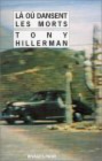 Là où dansent les morts - Tony Hillerman