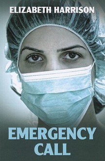 Emergency Call - Elizabeth Harrison