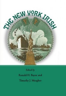 The New York Irish - Ronald H. Bayor