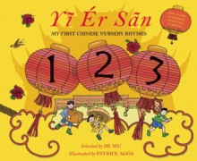 One Two Three (Chinese Edition): My First Chinese Nursery Rhymes - Patrice Aggs