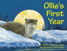 Ollie's First Year - Jonathan London, Jon Van Zyle