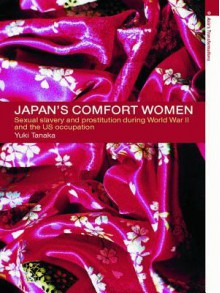 Japan's Comfort Women - Yuki Tanaka