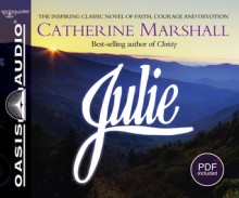 Julie (Library Edition) - Catherine Marshall, Cassandra Campbell