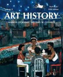 Art History Volume 2 (5th Edition) - Marilyn Stokstad