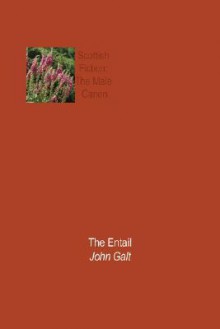 The Entail - John Galt, Anne McManus Scriven