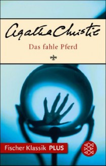 Das fahle Pferd: Roman (Fischer Klassik PLUS) (German Edition) - Margret Haas, Agatha Christie