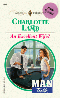 An Excellent Wife? - Charlotte Lamb