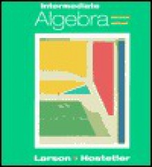 Intermediate Algebra - Ron Larson, Robert P. Hostetler, David E. Heyd