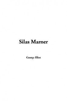 Silas Marner - George Eliot