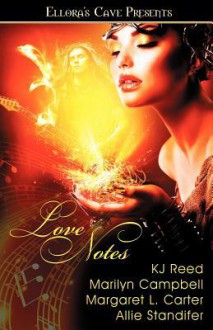 Love Notes - K.J. Reed, Marilyn Campbell, Margaret L. Carter