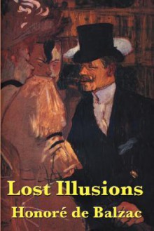 Lost Illusions - Honoré de Balzac