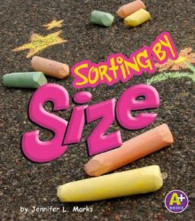 Sorting by Size - Jennifer L. Marks