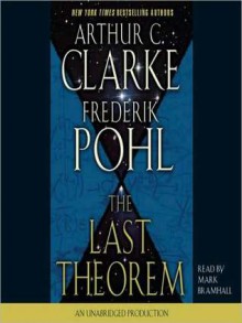 The Last Theorem (Audio) - Arthur C. Clarke, Frederik Pohl