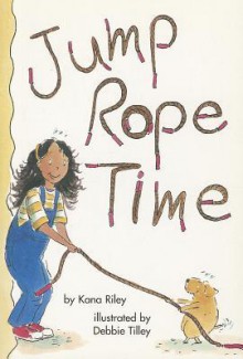 Reading 2000 Leveled Reader 1.09a Jump Rope Time - Kana Riley