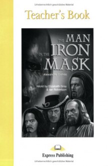 The Man in the Iron Mask - Alexandre Dumas