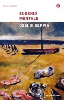 Ossi di seppia - Eugenio Montale