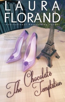 The Chocolate Temptation (Amour et Chocolat) (Volume 6) - Laura Florand