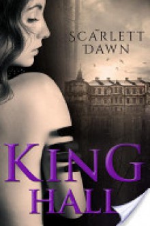 King Hall - Scarlett Dawn, Chandra Skyye