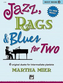 Jazz, Rags & Blues for Two, Bk 2 - Alfred Publishing Company Inc.