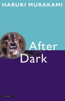 After Dark - Haruki Murakami, Jacques Westerhoven