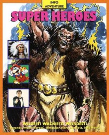 Super Heroes - Thomson Learning, Claire Watts, Robert Nicholson