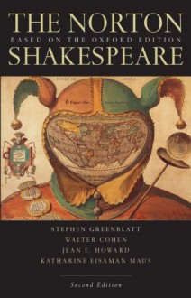 The Norton Shakespeare, Based on the Oxford Edition - Stephen Greenblatt, William Shakespeare