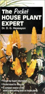 The Pocket House Plant Expert - D.G. Hessayon