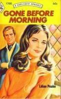 Gone Before Morning - Lilian Peake