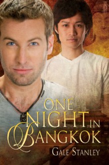 One Night in Bangkok - Gale Stanley