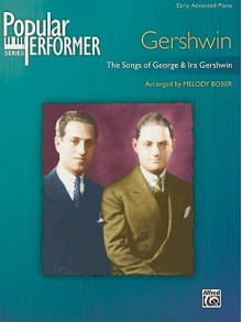 Popular Performer Gershwin - George Gershwin, Melody Bober