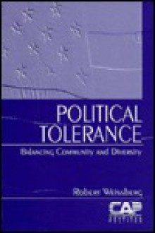 Political Tolerance: Balancing Community and Diversity - Robert Weissberg