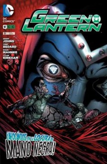 Green Lantern 09 (Green Lantern, #9) [Nuevo Universo DC] - Geoff Johns, Tony Bedard, Doug Mahnke, Tyler Kirkham