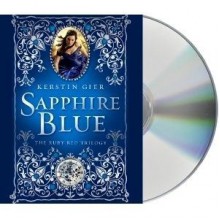 Sapphire Blue (Ruby Red #2) - Kerstin Gier, Marisa Calin