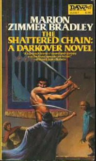 The Shattered Chain - Marion Zimmer Bradley