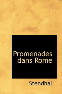 Promenades Dans Rome - Stendhal