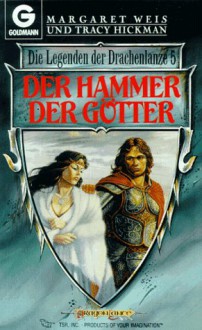 Der Hammer der Götter - Margaret Weis, Tracy Hickman, Marita Böhm