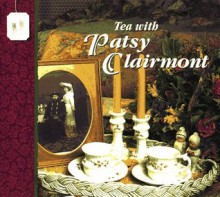 Tea with Patsy Clairmont - Patsy Clairmont