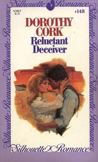 Reluctant Deceiver - Dorothy Cork