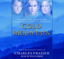 Cold Mountain - Charles Frazier, Dylan Baker