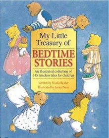 My Little Treasury of Bedtime Stories - Nicola Baxter, Jenny Press