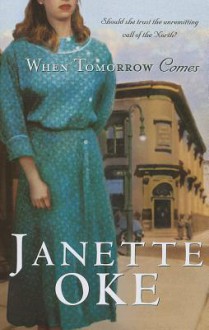 When Tomorrow Comes (Canadian West) - Janette Oke