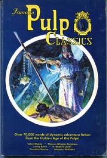 Famous Pulp Classics #1 - Various, Malcolm Wheeler-Nicholson, Theodore Roscoe, Johnston McCulley, H. Bedford-Jones, Loring Brent, Talbot Mundy, Michael W. Kaluta