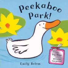 Peekabooks: Peekaboo Park - Emily Bolam