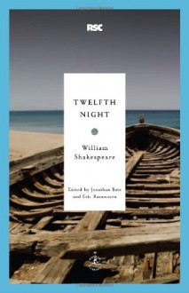 Twelfth Night - Jonathan Bate, Eric Rasmussen, William Shakespeare