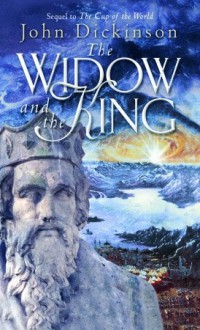 The Widow and the King - John G.H. Dickinson