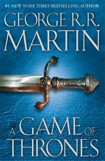 A Game of Thrones - George R.R. Martin