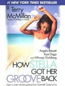 How Stella Got Her Groove Back - Terry McMillan