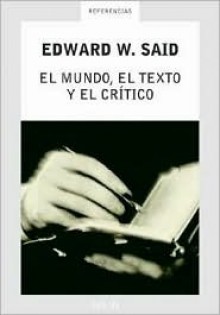 El Mundo, El Texto y El Critico - Edward W. Said