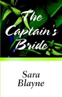 The Captain's Bride - Sara Blayne